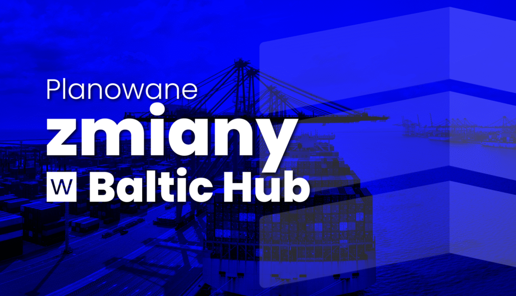 Baltic Hub wprowadza dodatkowe opłaty – konsekwencje dla przewoźników i klientów